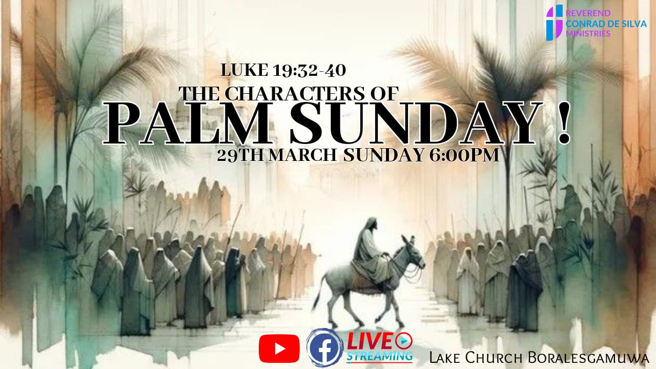 The Characters Of Palm Sunday